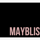 Maybliss Gift Card - MAYBLISS.LA